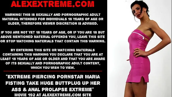 최신 Extreme piercing pornstar Maria Fisting take huge buttplug up her ass & anal prolapse extreme개의 새 영화